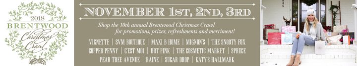Must Haves Friday- The Brentwood Christmas&nbsp;Crawl